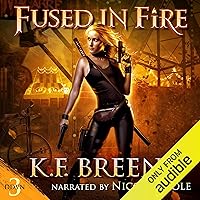 Fused in Fire: Demon Days, Vampire Nights World, Book 3 Fused in Fire: Demon Days, Vampire Nights World, Book 3 Audible Audiobook Kindle Paperback Audio CD