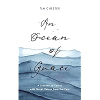 An Ocean of Grace: A Journey to Easter with Great Voices From the Past An Ocean of Grace: A Journey to Easter with Great Voices From the Past Kindle Paperback