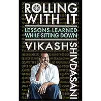 Rolling With It: Lessons Learned While Sitting Down Rolling With It: Lessons Learned While Sitting Down Kindle Paperback