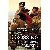 George Washington: The Crossing George Washington: The Crossing Kindle Hardcover