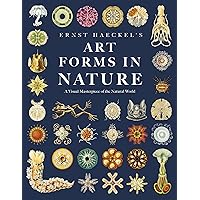 Ernst Haeckel’s Art Forms in Nature: A Visual Masterpiece of the Natural World