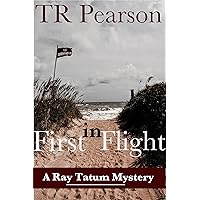 First In Flight (Ray Tatum Mysteries Book 5) First In Flight (Ray Tatum Mysteries Book 5) Kindle Audible Audiobook Paperback