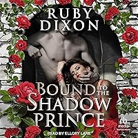 Bound to the Shadow Prince Bound to the Shadow Prince Audible Audiobook Paperback