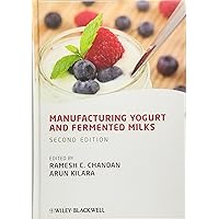Manufacturing Yogurt and Fermented Milks Manufacturing Yogurt and Fermented Milks Hardcover Kindle