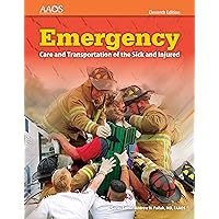 Emergency Care and Transportation of the Sick and Injured Emergency Care and Transportation of the Sick and Injured Kindle Paperback