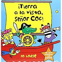 ¡Tierra a la vista, Señor Coc! (Mr. Croc Books) (Spanish Edition) ¡Tierra a la vista, Señor Coc! (Mr. Croc Books) (Spanish Edition) Hardcover