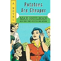 Potatoes Are Cheaper: A Novel Potatoes Are Cheaper: A Novel Kindle Audible Audiobook Mass Market Paperback Hardcover Paperback Audio CD