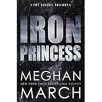 Iron Princess (Savage Trilogy Book 2) Iron Princess (Savage Trilogy Book 2) Kindle Audible Audiobook Paperback Audio CD
