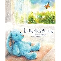 Little Blue Bunny: A Heartwarming Easter Basket Stuffer for Children (Little Heroes, Big Hearts) Little Blue Bunny: A Heartwarming Easter Basket Stuffer for Children (Little Heroes, Big Hearts) Hardcover Kindle