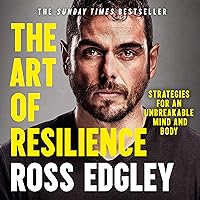 The Art of Resilience: Strategies for an Unbreakable Mind and Body The Art of Resilience: Strategies for an Unbreakable Mind and Body Audible Audiobook Paperback Kindle Hardcover Audio CD