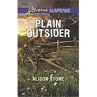 Plain Outsider: A Riveting Western Suspense (Love Inspired Suspense) Plain Outsider: A Riveting Western Suspense (Love Inspired Suspense) Kindle Paperback Mass Market Paperback