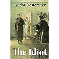 The Idiot (The Unabridged Eva Martin Translation) The Idiot (The Unabridged Eva Martin Translation) Kindle Hardcover Paperback