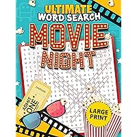 Ultimate Word Search Movie Night (Fox Chapel Publishing) 100 Large Print Puzzles Celebrating Favorite Films, Including Titanic, Top Gun, Star Wars, The Avengers, The Godfather, Home Alone, and More