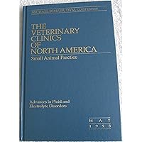 The Veterinary Clinics of North America Small Animal Practice,Advances in Fluid and Electrolyte Disorders,Volume 28 number 3