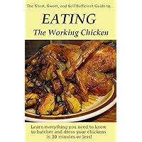 EATING the Working Chicken EATING the Working Chicken Kindle