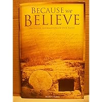 Because We Believe; An Easter Affirmation Of Our Faith: Songbook SATB