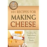 101 Recipes for Making Cheese: Everything You Need to Know Explained Simply (Back to Basics) 101 Recipes for Making Cheese: Everything You Need to Know Explained Simply (Back to Basics) Paperback Kindle Library Binding