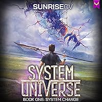 System Change: A LitRPG Adventure: System Universe, Book 1 System Change: A LitRPG Adventure: System Universe, Book 1 Audible Audiobook Kindle Paperback Hardcover