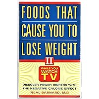 Foods That Cause You to Lose Weight II: While You Watch TV Foods That Cause You to Lose Weight II: While You Watch TV Paperback Mass Market Paperback