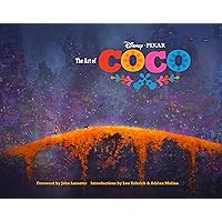 The Art of Coco: (Pixar Fan Animation Book, Pixar’s Coco Concept Art Book) (Disney) The Art of Coco: (Pixar Fan Animation Book, Pixar’s Coco Concept Art Book) (Disney) Hardcover