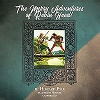 The Merry Adventures of Robin Hood The Merry Adventures of Robin Hood Kindle Paperback Audible Audiobook Hardcover Mass Market Paperback Audio CD