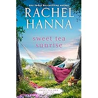 Sweet Tea Sunrise (Sweet Tea B&B Book 2) Sweet Tea Sunrise (Sweet Tea B&B Book 2) Kindle Paperback Audible Audiobook