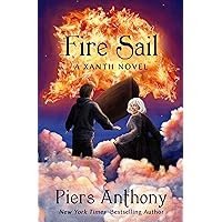 Fire Sail (The Xanth Novels Book 42) Fire Sail (The Xanth Novels Book 42) Kindle Paperback Hardcover