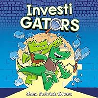 InvestiGators: InvestiGators, Book 1 InvestiGators: InvestiGators, Book 1 Hardcover Kindle Audible Audiobook Paperback