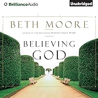 Believing God Believing God Audible Audiobook Paperback Kindle Hardcover MP3 CD