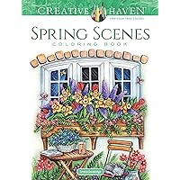 Creative Haven Spring Scenes Coloring Book (Adult Coloring Books: Seasons) Creative Haven Spring Scenes Coloring Book (Adult Coloring Books: Seasons) Paperback