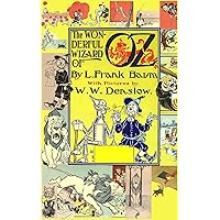 The Wizard of Oz (with the original illustrations by W. W. Denslow) The Wizard of Oz (with the original illustrations by W. W. Denslow) Kindle Audible Audiobook