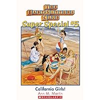 California Girls! (The Baby-Sitters Club: Super Special #5) (Baby-Sitters Club Super Special) California Girls! (The Baby-Sitters Club: Super Special #5) (Baby-Sitters Club Super Special) Kindle Paperback Library Binding