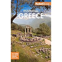 Fodor's Essential Greece: with the Best of the Islands (Full-color Travel Guide) Fodor's Essential Greece: with the Best of the Islands (Full-color Travel Guide) Paperback
