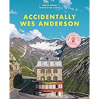 Accidentally Wes Anderson Accidentally Wes Anderson Hardcover Kindle Spiral-bound