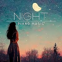 Night Piano Music: Lyrical Pieces For Those Who Can't Or Won't Sleep Yet Night Piano Music: Lyrical Pieces For Those Who Can't Or Won't Sleep Yet MP3 Music