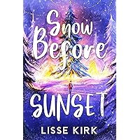 Snow Before Sunset Snow Before Sunset Kindle