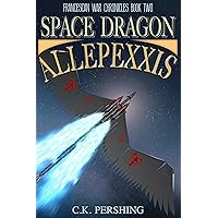 Space Dragon Allepexxis (Francescan War Chronicles Book 2)