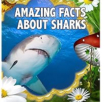 Childrens Book : Amazing Facts about SHARKS (Great Knowledge Book for KIDS) (Ages 4 - 12)