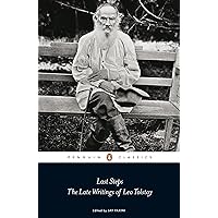 Last Steps: The Late Writings of Leo Tolstoy (Penguin Classics) Last Steps: The Late Writings of Leo Tolstoy (Penguin Classics) Paperback Kindle