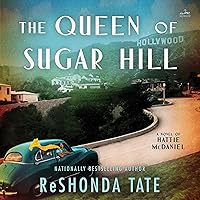 The Queen of Sugar Hill: A Novel of Hattie McDaniel The Queen of Sugar Hill: A Novel of Hattie McDaniel Audible Audiobook Paperback Kindle Audio CD