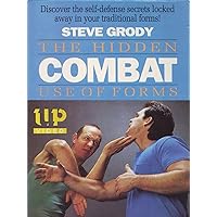 Steve Grody The Hidden Combat Use of Forms