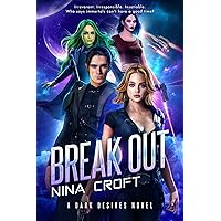 Break Out (Dark Desires Book 1) Break Out (Dark Desires Book 1) Kindle Paperback Audible Audiobook Mass Market Paperback Audio CD