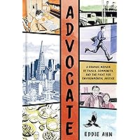 Advocate: A Graphic Memoir of Family, Community, and the Fight for Environmental Justice Advocate: A Graphic Memoir of Family, Community, and the Fight for Environmental Justice Hardcover Kindle
