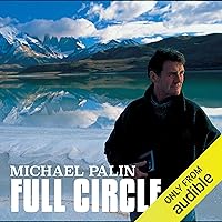 Michael Palin: Full Circle Michael Palin: Full Circle Audible Audiobook Kindle Hardcover Paperback MP3 CD