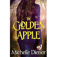 The Golden Apple (The Dark Forest Book 1) The Golden Apple (The Dark Forest Book 1) Kindle Paperback