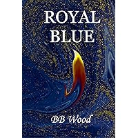 Royal Blue (Countdown Trilogy Book 2)