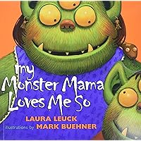 My Monster Mama Loves Me So My Monster Mama Loves Me So Paperback Library Binding