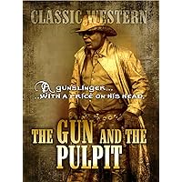 The Gun and the Pulpit: Classic Western