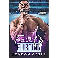 Face Off Flirting (SOLA Empire Hockey Romance Book 2) Face Off Flirting (SOLA Empire Hockey Romance Book 2) Kindle