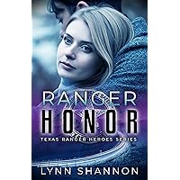 Ranger Honor: Christian Romantic Suspense (Texas Ranger Heroes Book 5)